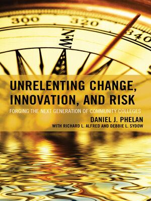 cover image of Unrelenting Change, Innovation, and Risk